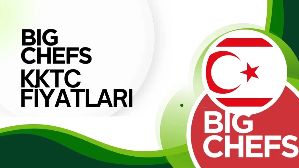 big-chefs-menu-fiyatlari-2025-kktc-big-chefs-fiyatlari-3-B8iNL7cb Big Chefs Menü Fiyatları 2025 (KKTC Big Chefs Fiyatları)